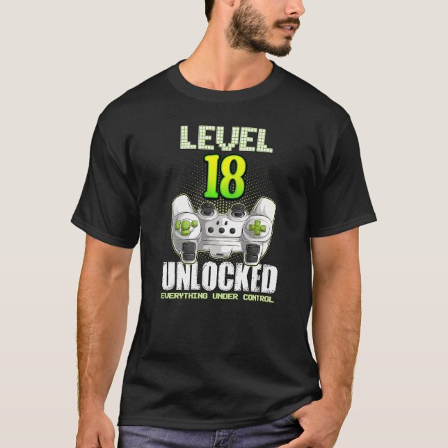 Gamer Boys Girls 18th Birthday Level 18 Unlocked 1 T-Shirt (Front)