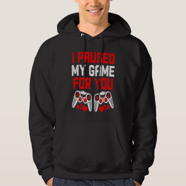 Gamer Boys Teen Valentines Day I Paused My Game Fo Hoodie (Front)
