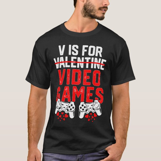 Gamer Boys Teen Valentines Day V Is For Video Game T-Shirt (Front)