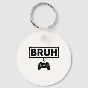 Gamer Bruh Video Games Funny Gaming Men Boys Kids Key Ring