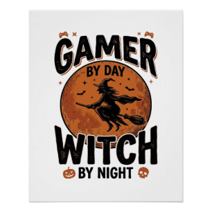 Gamer By Day Witch By Night Vintage Gaming Design_ Poster