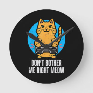 Gamer Cat Dont Bother Me Meow Funny Gaming Men Boy Round Clock