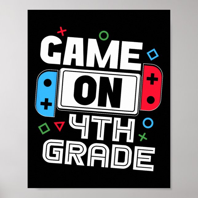Gamer Ck To School Funny Game 4th Grade Kids Boys  Poster (Front)