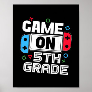 Gamer Ck To School Funny Game 5th Grade Kids Boys Poster
