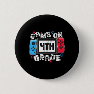 Gamer Ck To School Funny Game On 4th Grade Kids Bo 6 Cm Round Badge