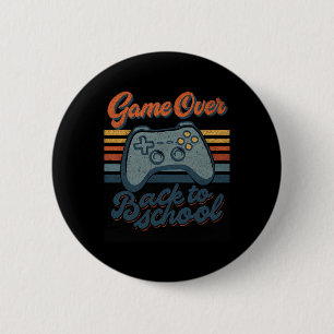 Gamer Ck To School Kids Teachers Game Over Ck To S 6 Cm Round Badge