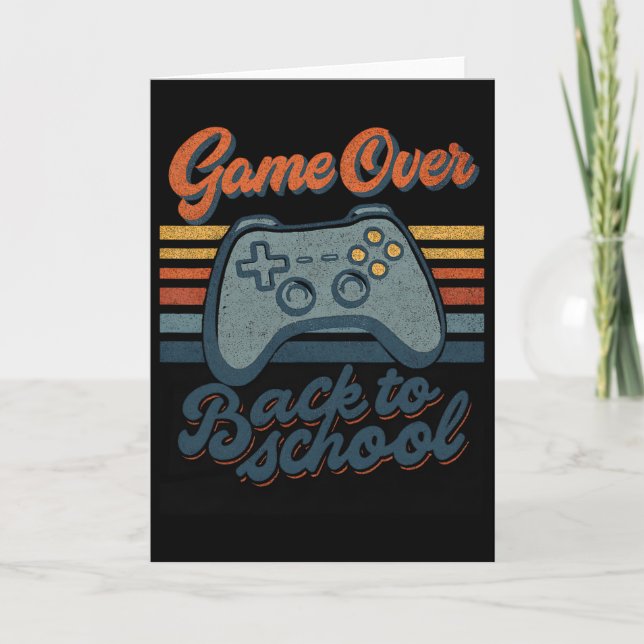 Gamer Ck To School Kids Teachers Game Over Ck To S Card (Front)