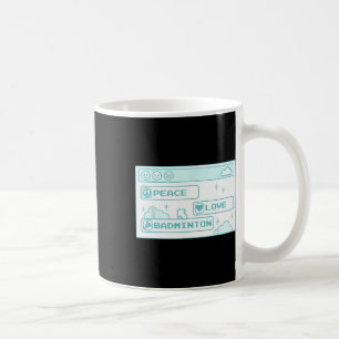 Gamer Computer Geek Pc Nerd Cool Peace Love Badmin Coffee Mug