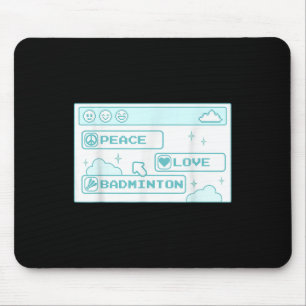 Gamer Computer Geek Pc Nerd Cool Peace Love Badmin Mouse Mat