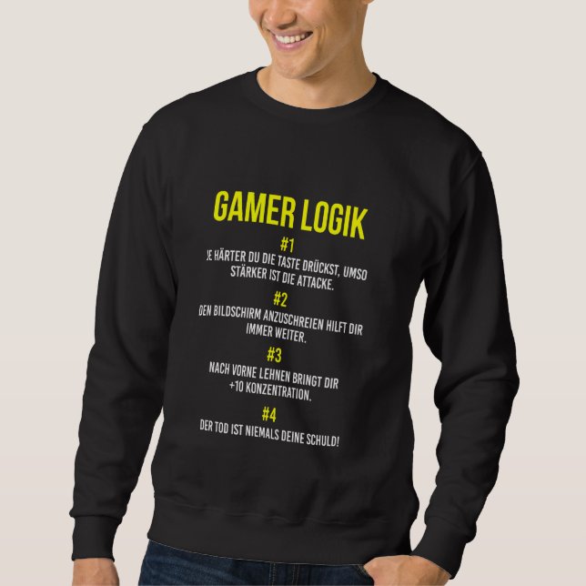 Gamer Console Video Game Player Gamer Logic Sweatshirt (Front)