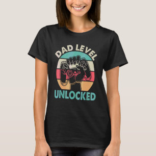 Gamer Dad Level Unlocked Happy Father Day To Me Yo T-Shirt