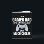 Gamer Dad Like A Normal Dad - Video Game Father  Card<br><div class="desc">Gamer Dad Like A Normal Dad - Video Game Father</div>