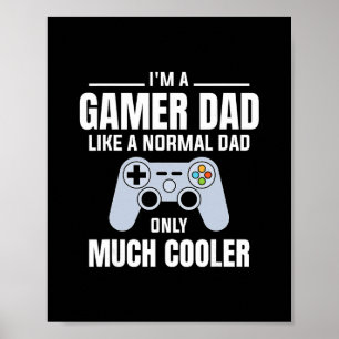 Gamer Dad Like A Normal Dad - Video Game Father  Poster