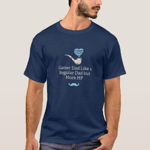 Gamer Dad Like A Regular Dad But More HP Father's T-Shirt