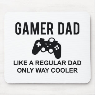 Gamer Dad Like A Regular Dad Only Way Cooler Mouse Mat