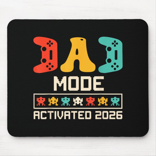Gamer Dad Mode Activated 2026 Funny Future Father  Mouse Mat (Front)