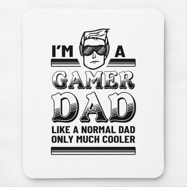 Gamer Dad Much Cooler Mouse Mat (Front)