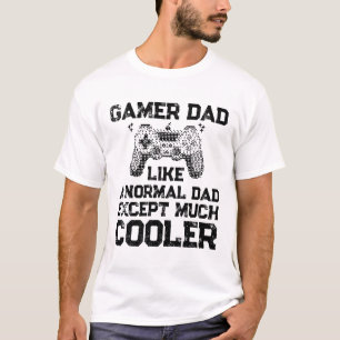 Gamer Dad Much Cooler Retro Quote T-Shirt