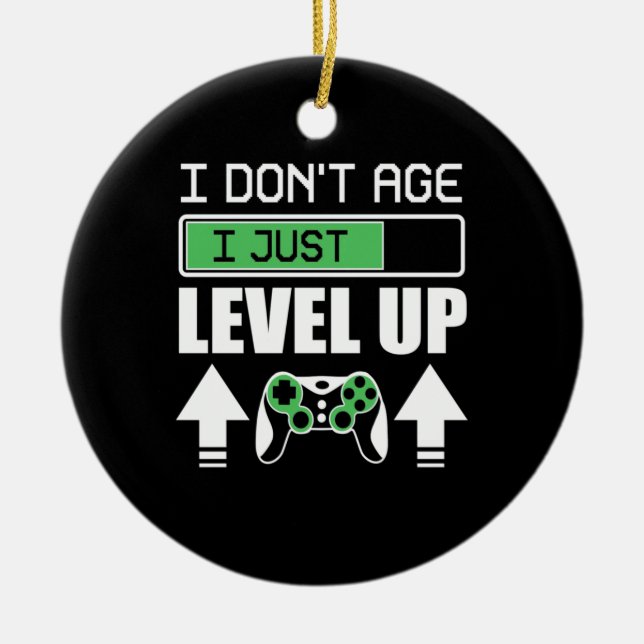 Gamer Do Not Age I Just Level Up Ceramic Tree Decoration (Front)