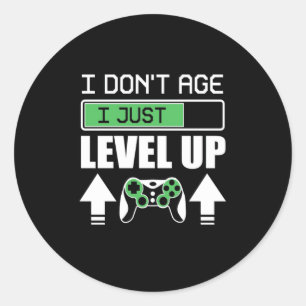Gamer Do Not Age I Just Level Up Classic Round Sticker