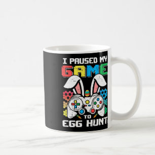 Gamer Easter Day Toddler Boy I Paused My Game To E Coffee Mug