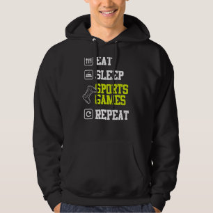 Gamer Eat Sleep Sports Games Video Gaming Hoodie