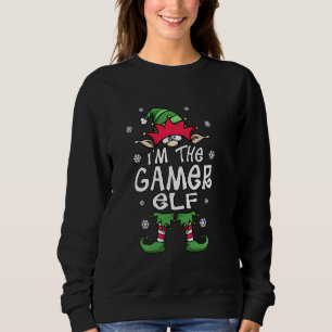 Gamer Elf Funny Christmas Humour I’m The Elf Sweatshirt