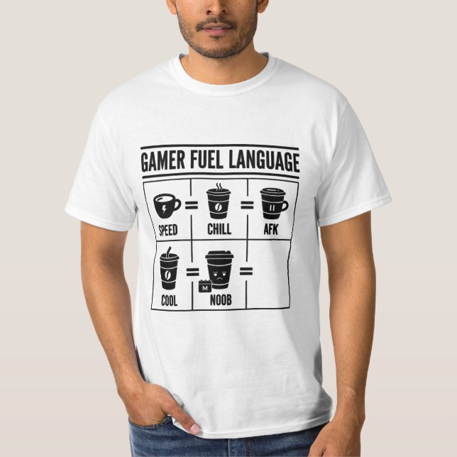Gamer Fuel Language Funny Coffee Gaming Infographi T-Shirt (Front)