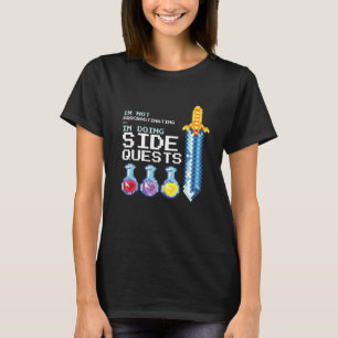 Gamer Funny I'm Not Procrastinating I'm Doing Sid T-Shirt