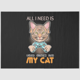 Gamer Gift   All I Need Is Video Games And My Cat Tissue Paper