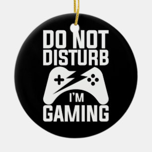 Gamer Gift Do Not Disturb I Am Gaming Ceramic Tree Decoration