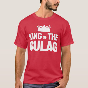 Gamer Gift Funny Video Game Gulag King ofhe Gulag T-Shirt