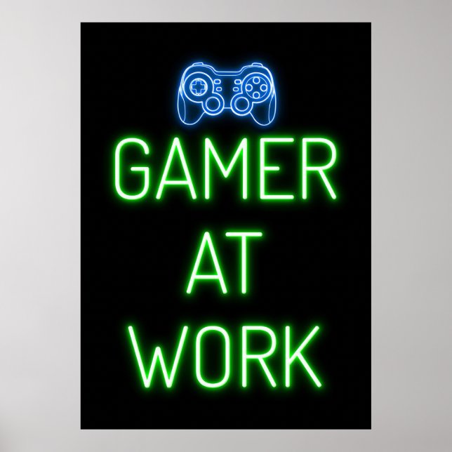 Gamer Gift | Gamer At Work Poster (Front)