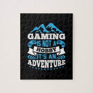 Gamer Gift Gaming Is Not A Hobby Jigsaw Puzzle