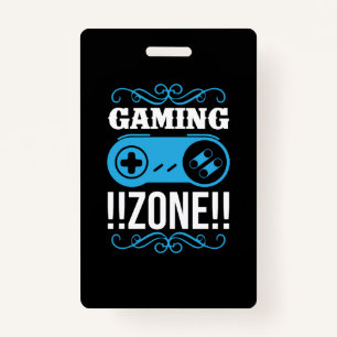 Gamer Gift Gaming Zone ID Badge