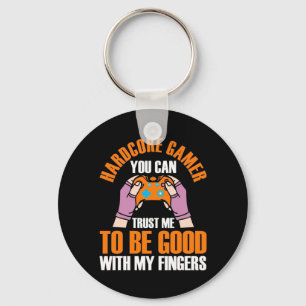 Gamer Gift Hardcore Gamer You Can Trust Me Key Ring