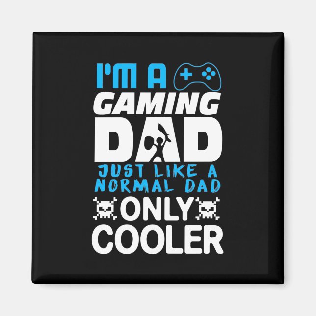 Gamer Gift | I Am A Gaming Dad Magnet (Front)