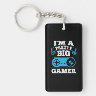 Gamer Gift I Am A Pretty Big Gamer Key Ring