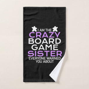 Gamer Gift I Am The Crazy Board Gamer Sister Hand Towel