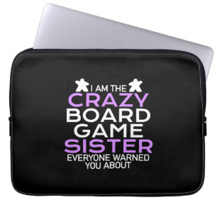 Gamer Gift I Am The Crazy Board Gamer Sister Laptop Sleeve