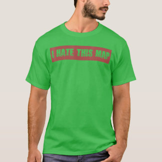 Gamer Gift I Hatehis Map Gaming retro T-Shirt