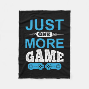 Gamer Gift Just One More Game Fleece Blanket