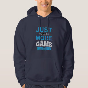 Gamer Gift Just One More Game Hoodie