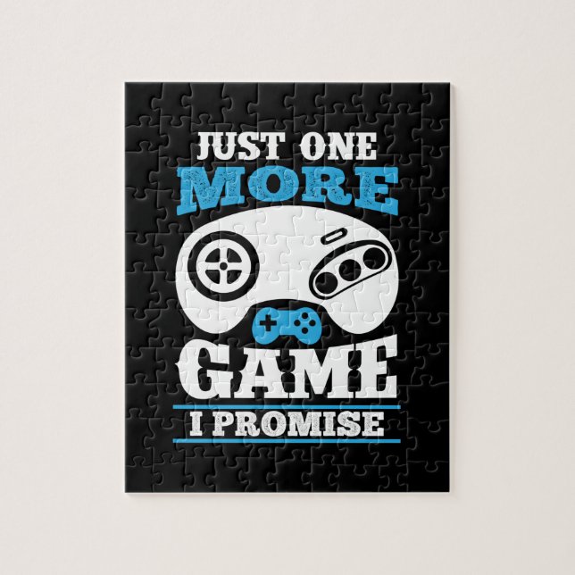 Gamer Gift Just One More Game I Promise Jigsaw Puzzle (Vertical)