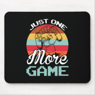 Gamer Gift Just One More Game Mouse Mat