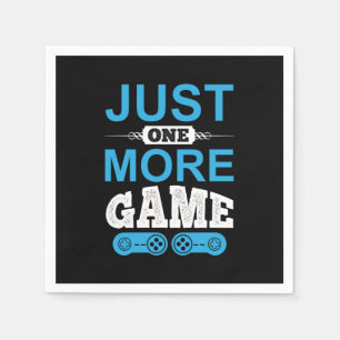 Gamer Gift Just One More Game Napkin