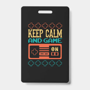 Gamer Gift Keep Calm And Play Game ID Badge