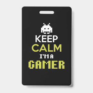 Gamer Gift Keep Calm I Am A Gamer ID Badge