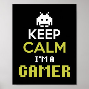 Gamer Gift Keep Calm I Am A Gamer Poster