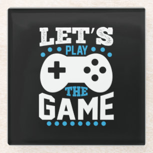 Gamer Gift Lets Play The Game Glass Coaster